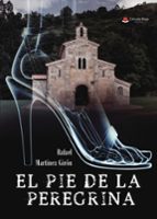 El pie de la peregrina, de Rafael Martínez Girón | portada del libro