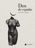 Dos de espadas, de JOSE DANIEL AZOR FERNANDEZ | portada del libro