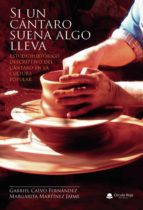 Si un cántaro suena algo lleva, de Calvo Fernandez | portada del libro