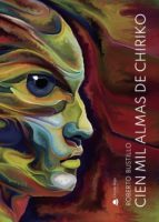Cien mil almas de Chiriko, de ROBERTO BUSTILLO | portada del libro