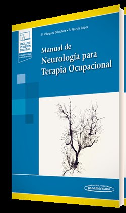MANUAL DE NEUROLOGIA PARA TERAPIA OCUPACIONAL (+E-BOOK), de VAZQUEZ SANCHEZ, FERNANDO | portada del libro