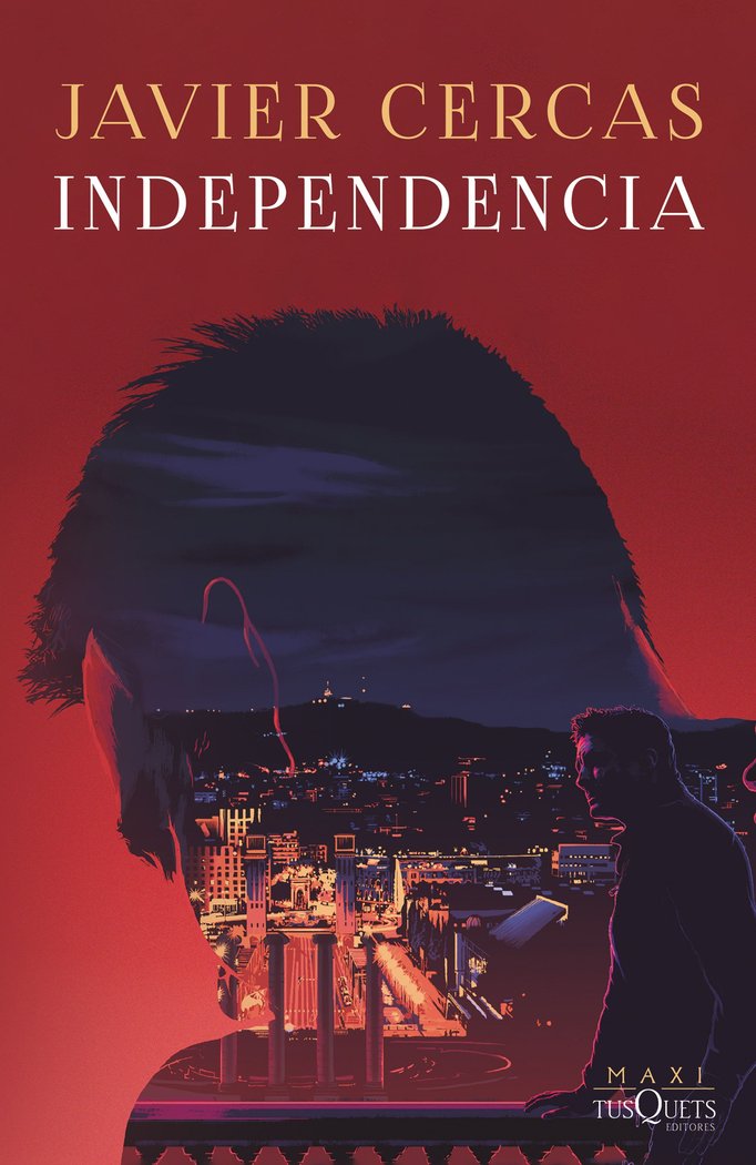 INDEPENDENCIA, de JAVIER CERCAS | portada del libro