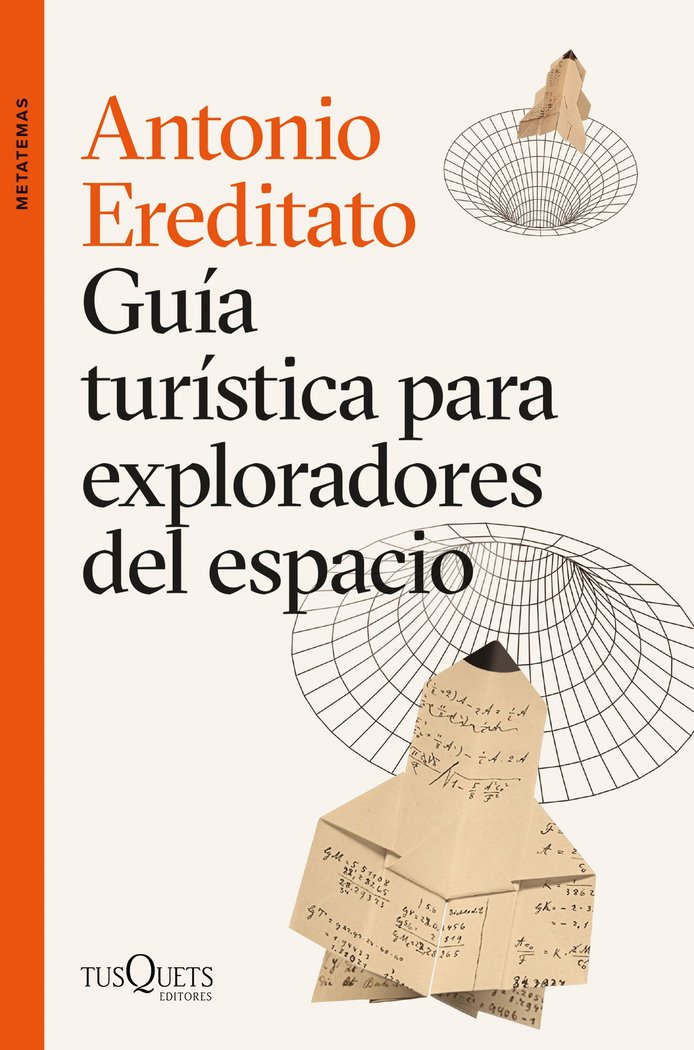 GUIA TURISTICA PARA EXPLORADORES DEL ESPACIO, de ANTONIO EREDITATO | portada del libro