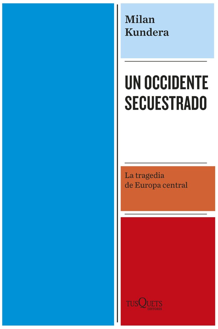 UN OCCIDENTE SECUESTRADO, de MILAN KUNDERA | portada del libro