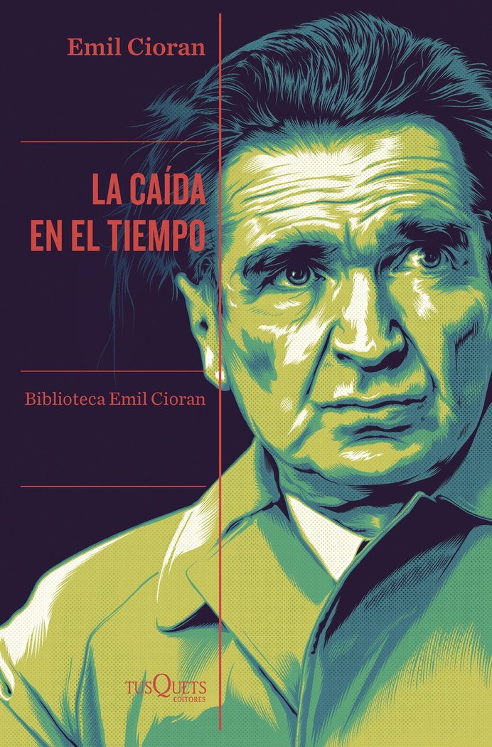 LA CAIDA EN EL TIEMPO, de EMIL CIORAN | portada del libro