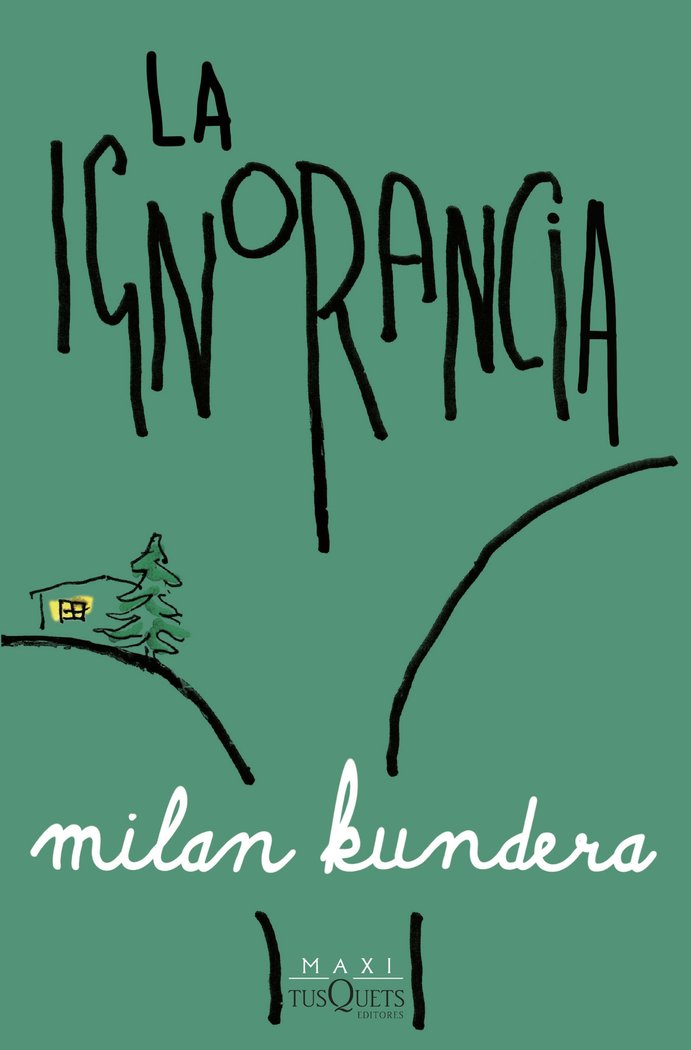 La ignorancia, de MILAN KUNDERA | portada del libro