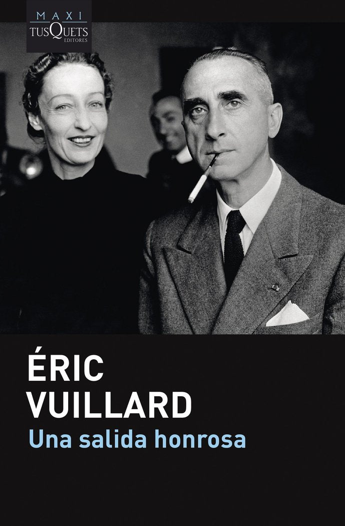 UNA SALIDA HONROSA, de VUILLARD, ERIC | portada del libro