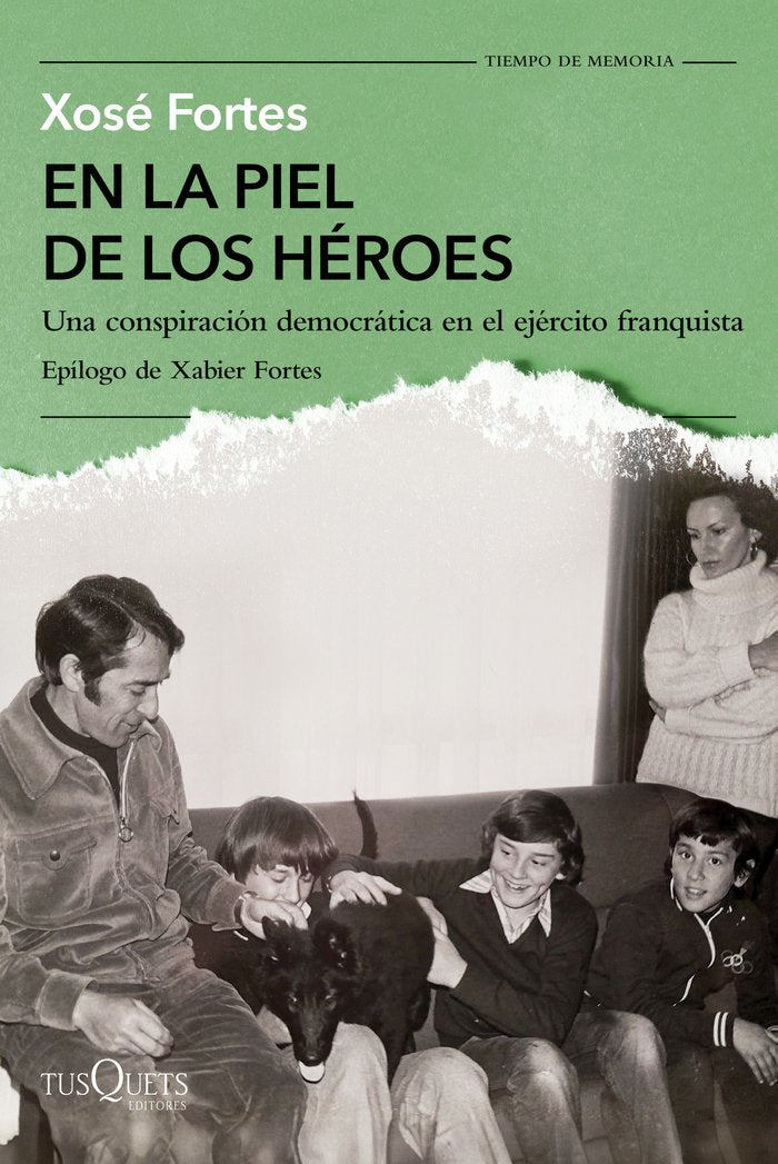 EN LA PIEL DE LOS HEROES, de FORTES, XOSE | portada del libro