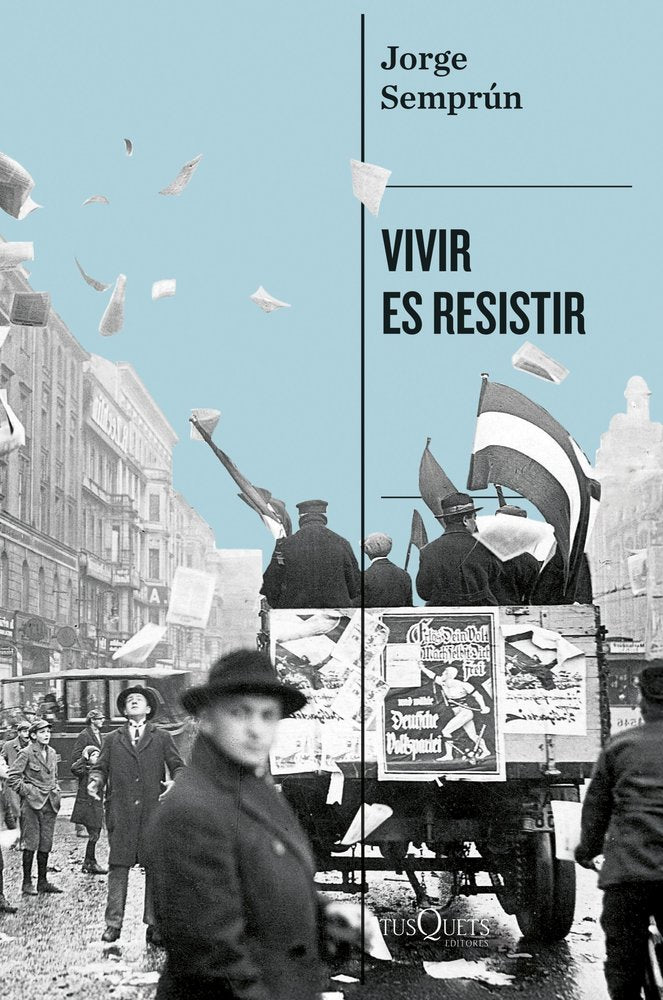 VIVIR ES RESISTIR, de JORGE SEMPRUN | portada del libro