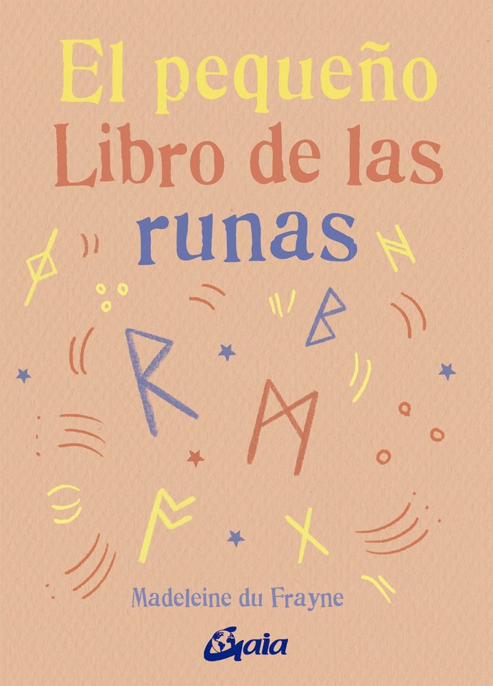 EL PEQUEÑO LIBRO DE LAS RUNAS, de MADELEINE DU FRAYNE | portada del libro