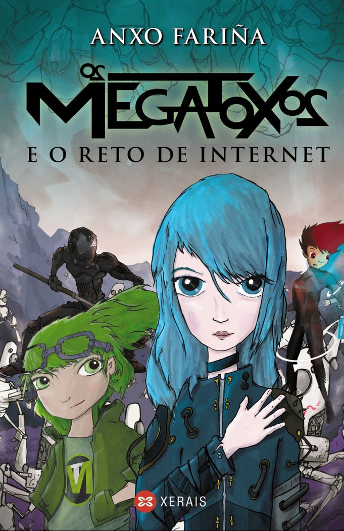 Os Megatoxos e o reto de Internet, de FARIÑA, ANXO | portada del libro