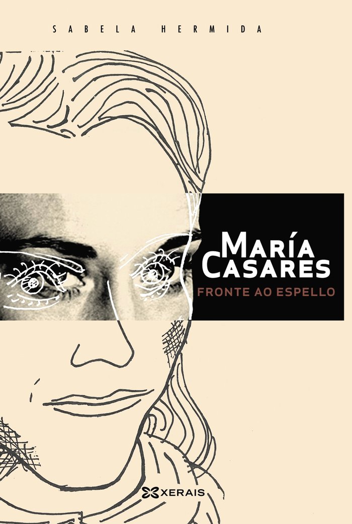 MARIA CASARES FRONTE AO ESPELLO, de HERMIDA, SABELA | portada del libro