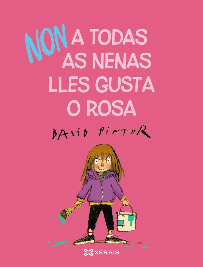 NON A TODAS AS NENAS LLES GUSTA O ROSA, de PINTOR, DAVID | portada del libro