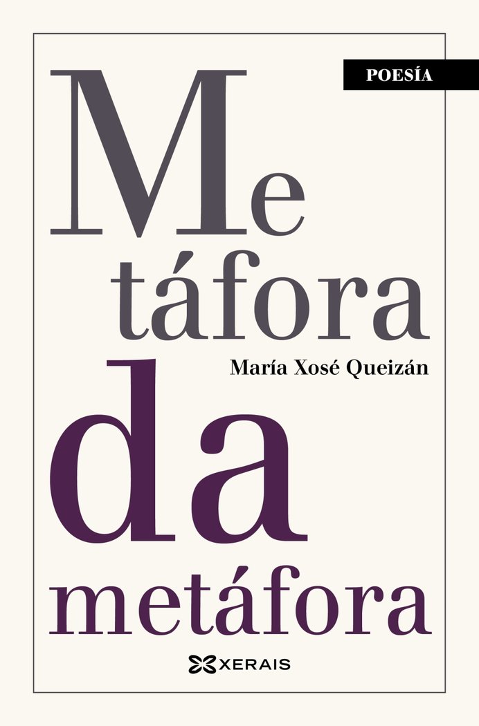 METAFORA DA METAFORA, de QUEIZAN, MARIA XOSE | portada del libro