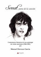 SERRAT, POETA DE LA CANCIÓN, de MANUEL HERRUZO GARCIA | portada del libro