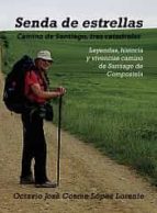 Senda de estrellas, de OCTAVIO JOSE COSME LOPEZ LORENTE | portada del libro