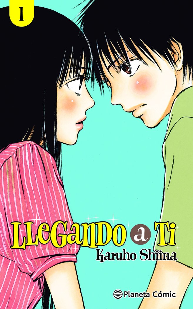 LLEGANDO A TI Nº 01/30 (N.E), de SHIINA, KARUHO | portada del libro