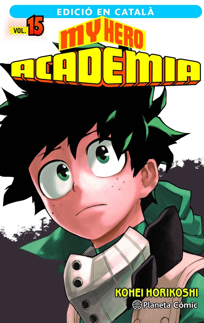MY HERO ACADEMIA Nº 15 (CATALA), de HORIKOSHI, KOHEI | portada del libro