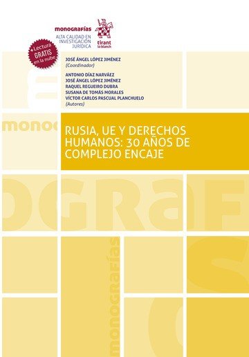 RUSIA UE Y DERECHOS HUMANOS 30 AÑOS DE COMPLEJO ENCAJE, de DE TOMAS MORALES | portada del libro
