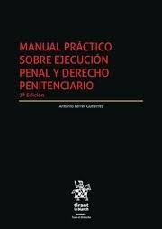 MANUAL PRACTICO SOBRE EJECUCION PENAL Y DERECHO PENITENCIAR, de FERRER GUTIERREZ | portada del libro