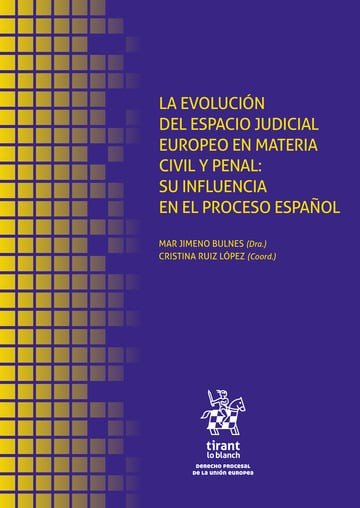 LA EVOLUCION DEL ESPACIO JUDICIAL EUROPEO MATERIA CIVIL PEN, de MAR JIMENO BUINES | portada del libro
