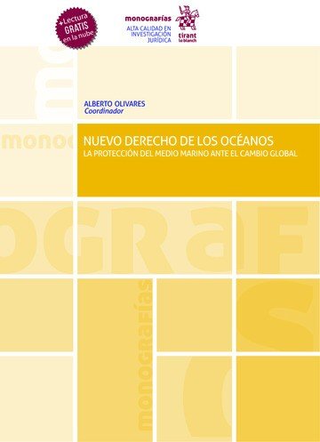 NUEVO DERECHO DE LOS OCEANOS LA PROTECCION DEL MEDIO MARINO, de ALBERTO OLIVARES | portada del libro