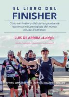 El libro del finisher, de LUIS DE ARRIBA | portada del libro
