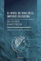 EL NIVEL DE VIDA EN EL IMPERIO SELEUCIDA, de JUAN LUIS ALFARO GARCIA DEL CERRO | portada del libro