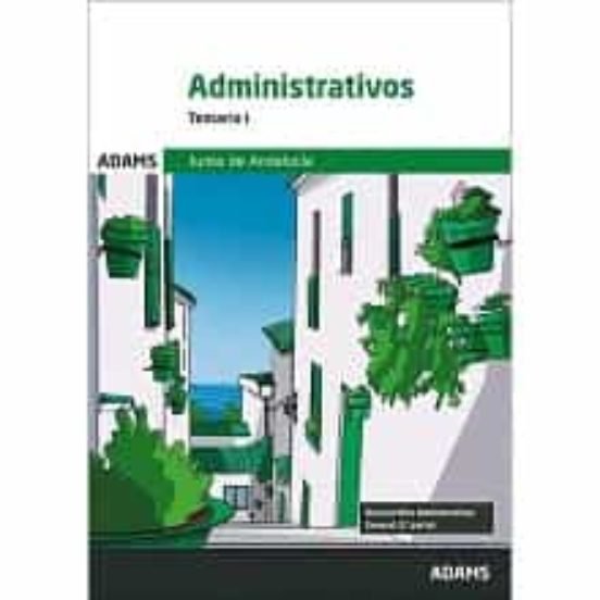 TEMARIO I ADMINISTRATIVOS JUNTA ANDALUCIA, de AA.VV. | portada del libro