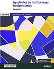 AYUDANTES DE INSTITUCIONES PENITENCIARIAS - TEMARIO 2 | portada del libro
