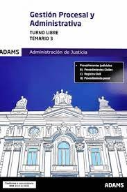 TEMARIO 3 GESTION PROCESAL Y ADMINIST.T.LIBRE 2022, de AA.VV. | portada del libro