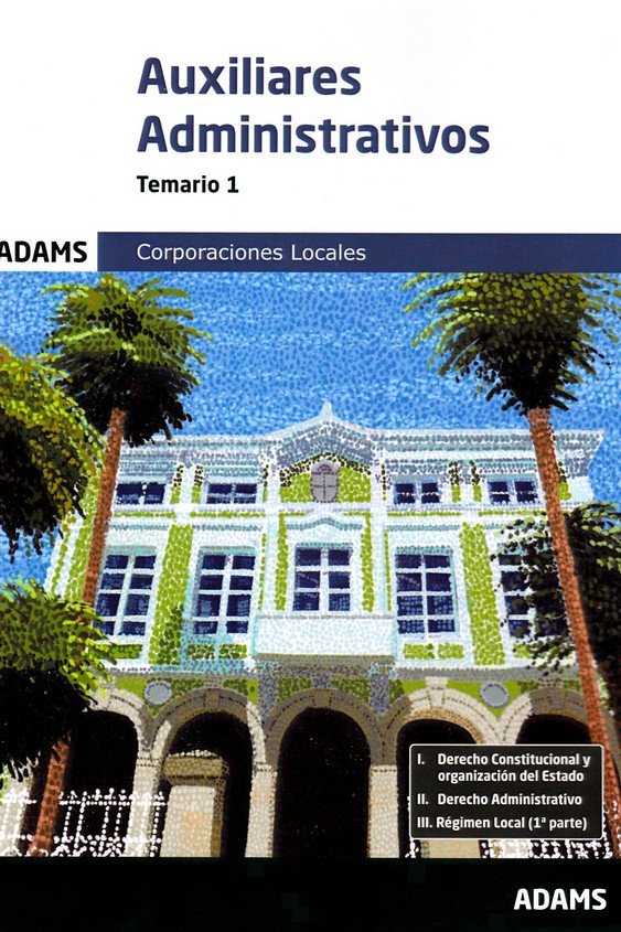 AUXILIARES ADMINISTRATIVOS ( CORPORACIONES LOCALES) - TEMARIO 1 | portada del libro