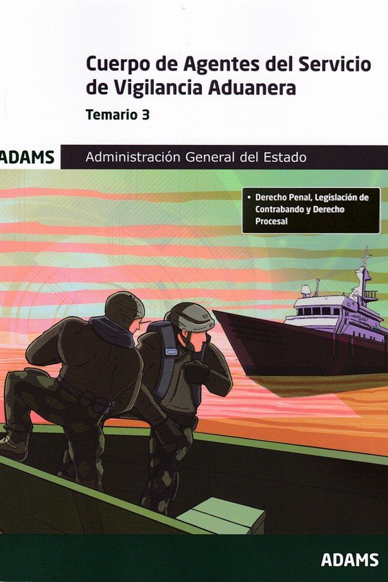 CUERPO DE AGENTES DEL SERVICIO DE VIGILANCIA ADUANERA - TEMARIO 3 | portada del libro