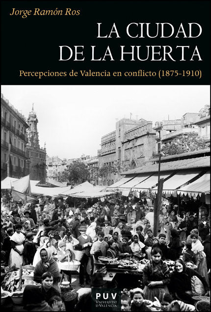 La ciudad de la huerta, de RAMON ROS, JORGE | portada del libro