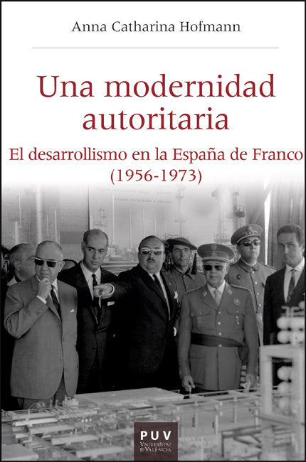 UNA MODERNIDAD AUTORITARIA, de HOFMANN, ANNA CATHARINA | portada del libro