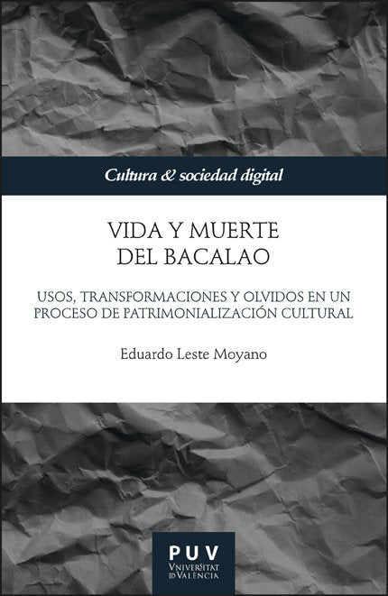VIDA Y MUERTE DEL BACALAO, de LESTE MOYANO, EDUARDO | portada del libro