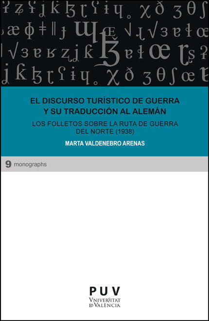 EL DISCURSO TURISTICO DE GUERRA Y SU TRADUCCION AL ALEMAN, de VALDENEBRO ARENAS, MARTA | portada del libro