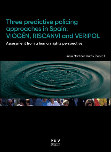 THREE PREDICTIVE POLICING APPROACHES IN SPAIN: VIOGEN, RISCA, de VARIOS AUTORES | portada del libro