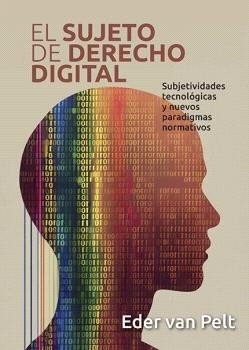 EL SUJETO DE DERECHO DIGITAL, de VAN PELT, EDER | portada del libro