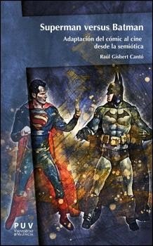 SUPERMAN VERSUS BATMAN, de GISBERT CANTO, RAUL | portada del libro