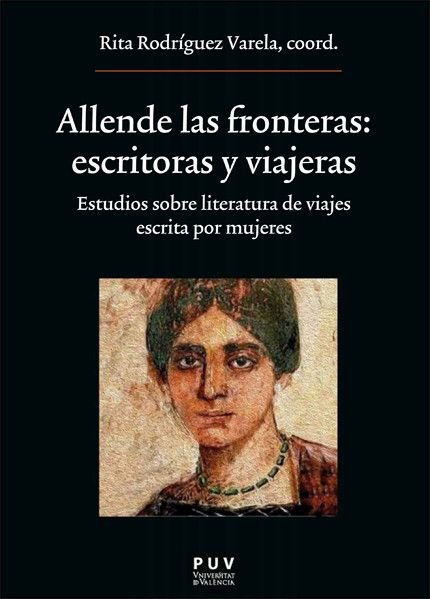 ALLENDE LAS FRONTERAS: ESCRITORAS Y VIAJERAS, de VARIOS AUTORES | portada del libro