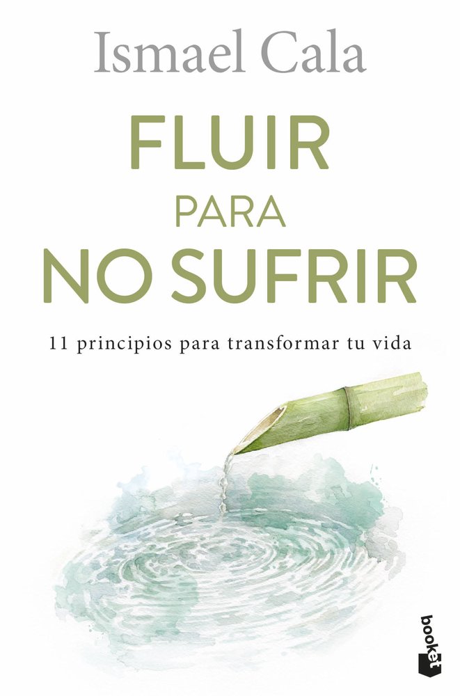 Fluir para no sufrir, de ISMAEL CALA | portada del libro