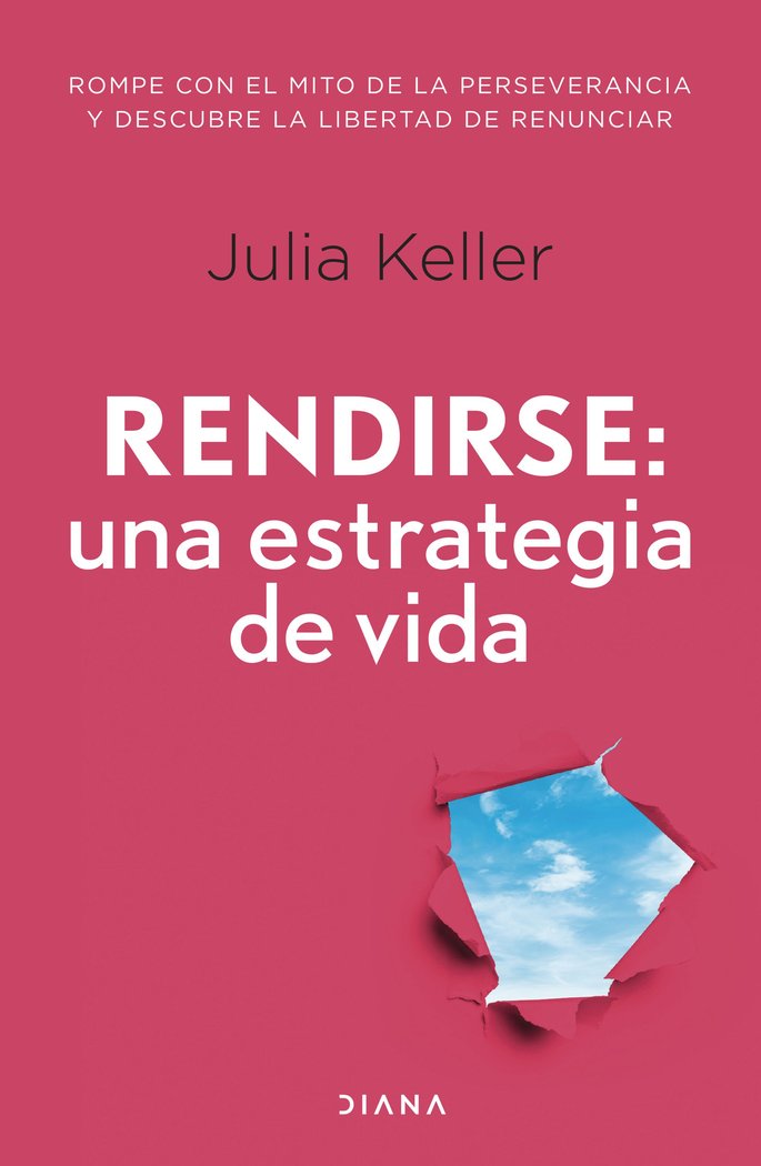 Rendirse: una estrategia de vida, de JULIA KELLER | portada del libro