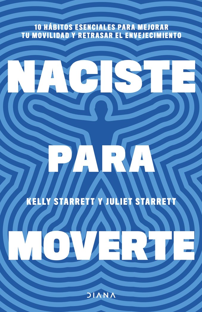 NACISTE PARA MOVERTE, de STARRETT, JULIET | portada del libro