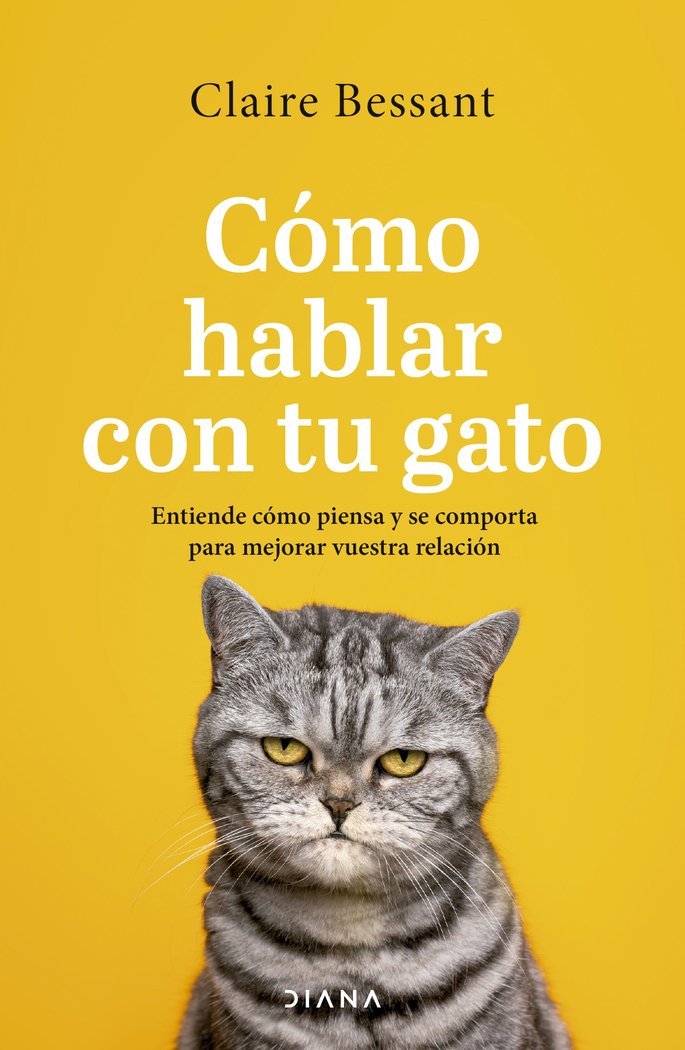 COMO HABLAR CON TU GATO, de BESSANT, CLAIRE | portada del libro