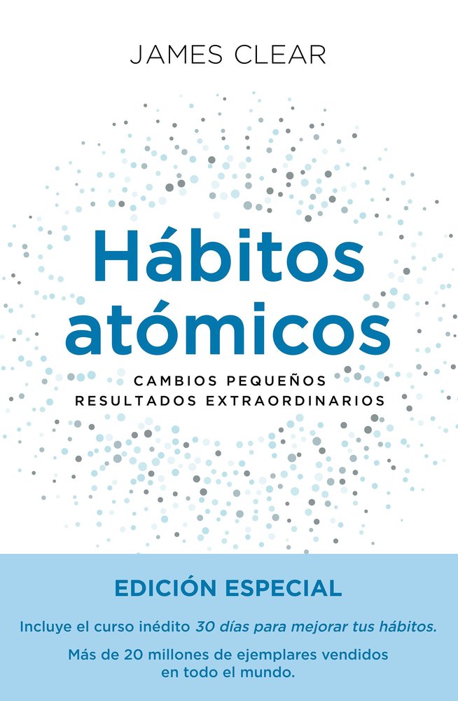HABITOS ATOMICOS EDICION ESPECIAL, de JAMES CLEAR | portada del libro