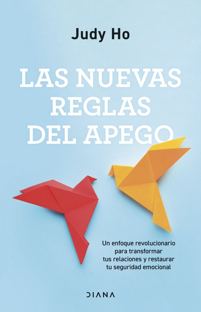 LAS NUEVAS REGLAS DEL APEGO, de JUDY HO | portada del libro