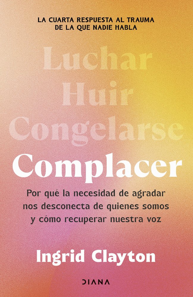 COMPLACER, de INGRID CLAYTON | portada del libro