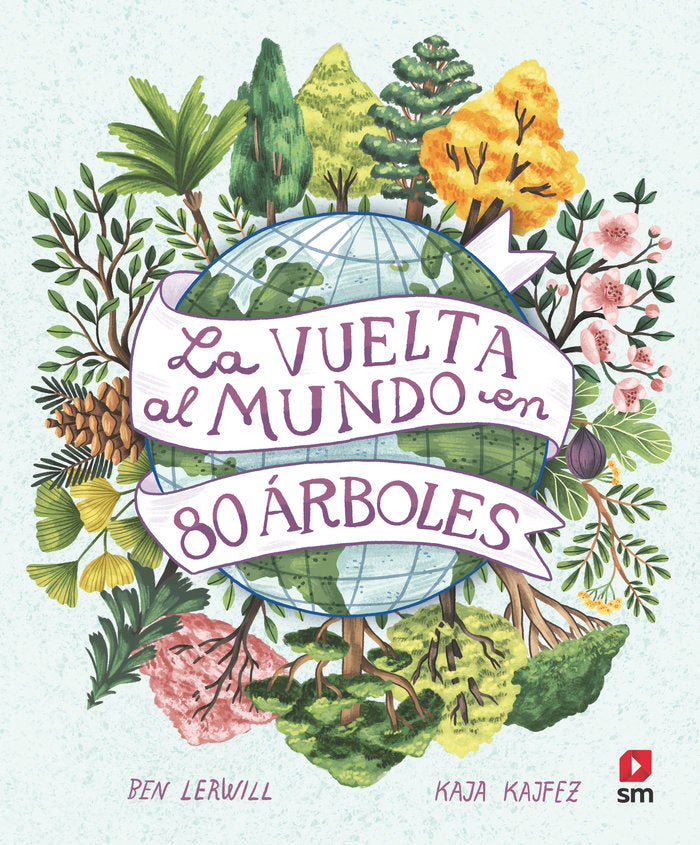 LA VUELTA AL MUNDO EN 80 ARBOLES, de LERWILL, BEN | portada del libro