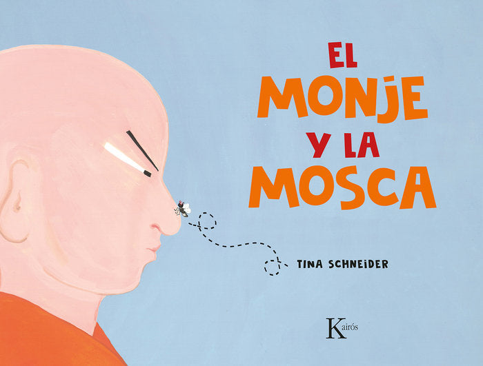 El monje y la mosca, de TINA SCHNEIDER | portada del libro